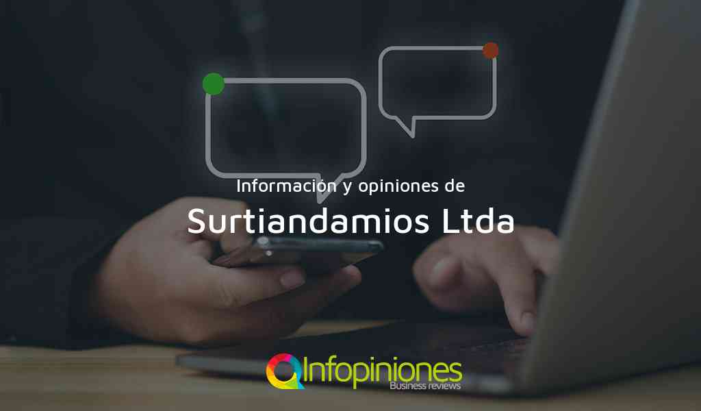 Información y opiniones sobre Surtiandamios Ltda de Bogotá, D.C.